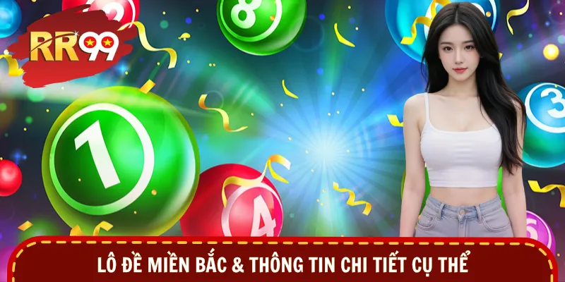 Lô đề miền Bắc với các kiến thức căn bản