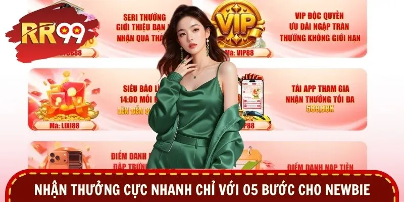 Nhận thưởng cực nhanh chỉ với 05 bước cho newbie