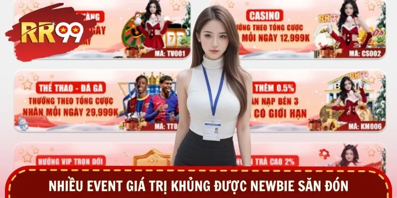 Nhiều event giá trị khủng được newbie săn đón